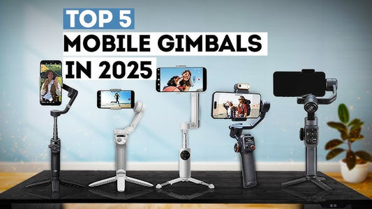 The Best Smartphone Gimbals in 2025: Stabilize Like a Pro